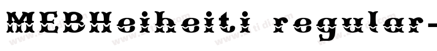 MEBHeiheiti regular字体转换